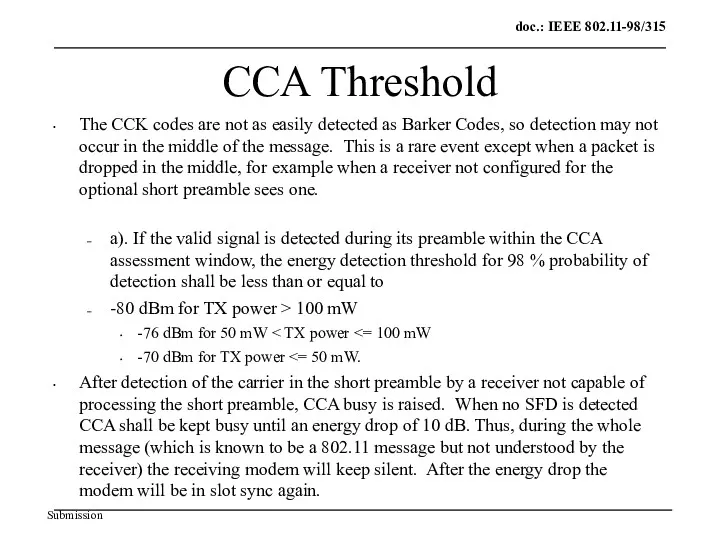 CCA Threshold The CCK codes are not as easily detected as Barker Codes,