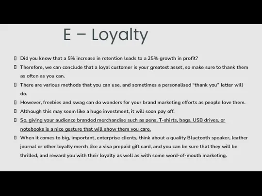 E – Loyalty Did you know that a 5% increase