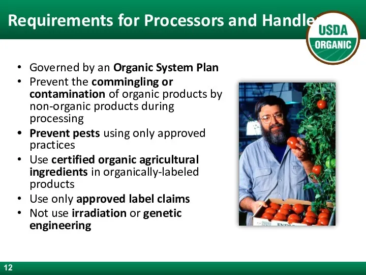 Requirements for Processors and Handlers Governed by an Organic System