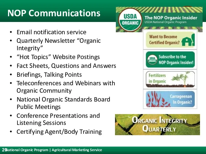 NOP Communications Email notification service Quarterly Newsletter “Organic Integrity” “Hot