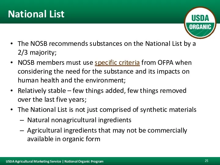 National List The NOSB recommends substances on the National List