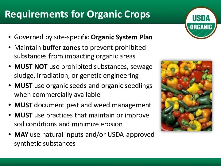 Requirements for Organic Crops Governed by site-specific Organic System Plan