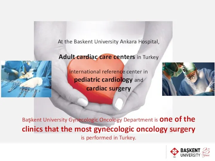 At the Baskent University Ankara Hospital, Adult cardiac care centers