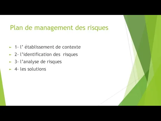 Plan de management des risques 1- l’ établissement de contexte