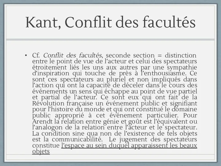 Kant, Conflit des facultés Cf. Conflit des facultés, seconde section = distinction entre