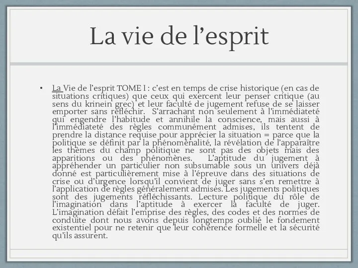 La vie de l’esprit La Vie de l’esprit TOME I : c’est en