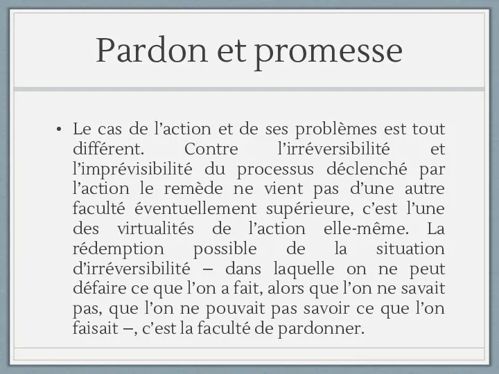 Pardon et promesse Le cas de l’action et de ses problèmes est tout