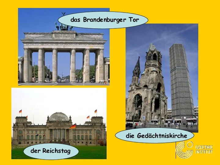 die Gedächtniskirche das Brandenburger Tor der Reichstag