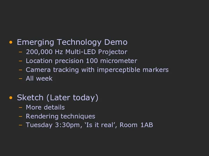 Emerging Technology Demo 200,000 Hz Multi-LED Projector Location precision 100