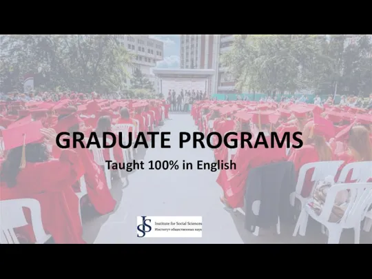 Taught 100% in English GRADUATE PROGRAMS