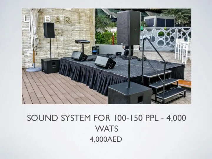 SOUND SYSTEM FOR 100-150 PPL - 4,000 WATS 4,000AED