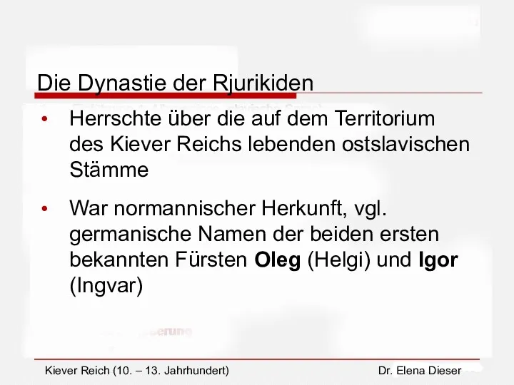 Die Dynastie der Rjurikiden Herrschte über die auf dem Territorium