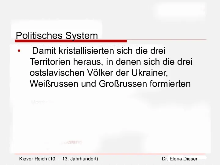 Politisches System Damit kristallisierten sich die drei Territorien heraus, in