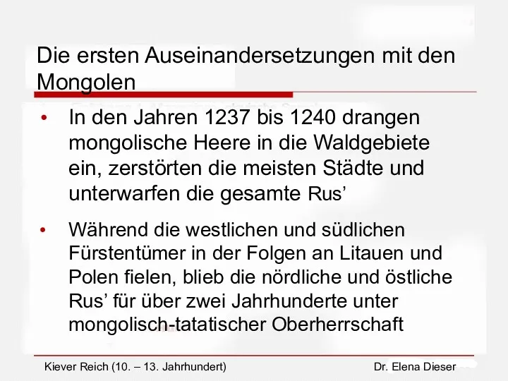 Die ersten Auseinandersetzungen mit den Mongolen In den Jahren 1237