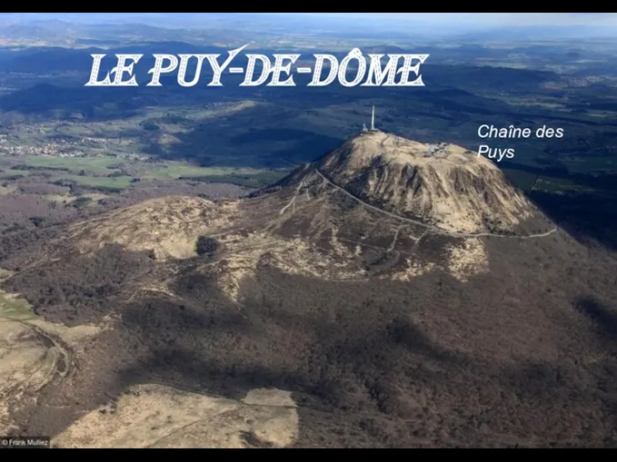 Chaîne des Puys Le Puy-de-Dôme