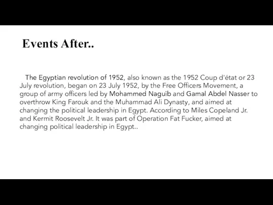 Events After.. The Egyptian revolution of 1952, also known as