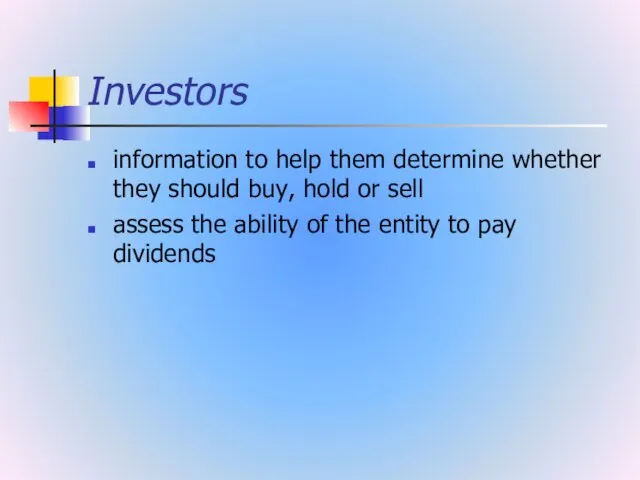 Investors information to help them determine whether they should buy,