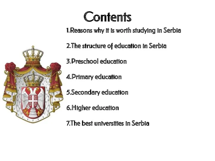 Contents 1.Reasons why it is worth studying in Serbia 2.The