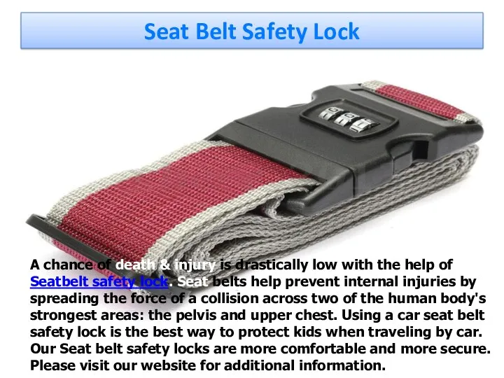 Seat Belt Safety Lock A chance of death & injury