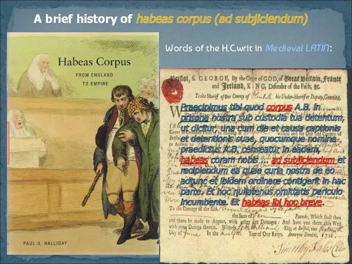 A brief history of habeas corpus (ad subjiciendum) Words of