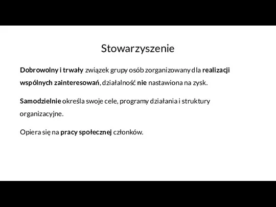 Stowarzyszenie Dobrowolny i trwały związek grupy osób zorganizowany dla realizacji