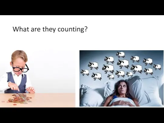What are they counting?