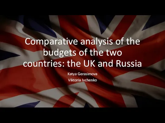 Comparative analysis of the budgets of the two countries: the UK and Russia