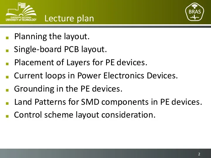 Lecture plan Planning the layout. Single-board PCB layout. Placement of