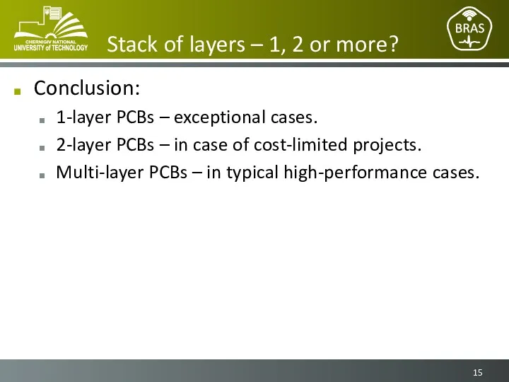 Stack of layers – 1, 2 or more? Conclusion: 1-layer