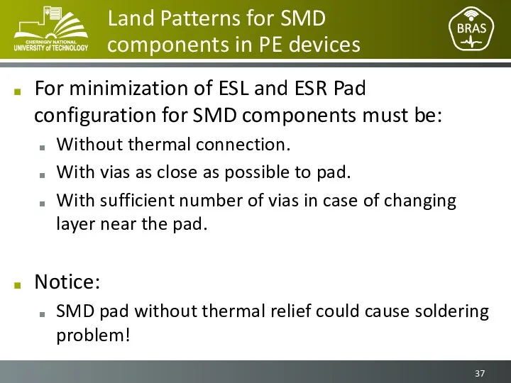 Land Patterns for SMD components in PE devices For minimization