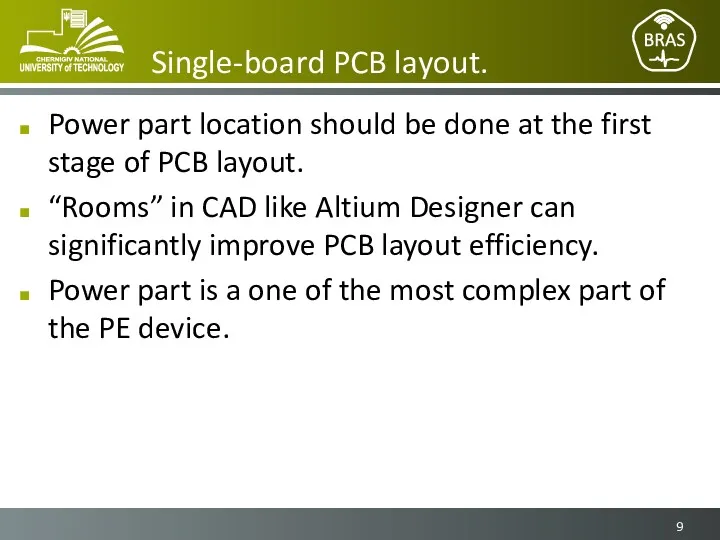 Single-board PCB layout. Power part location should be done at