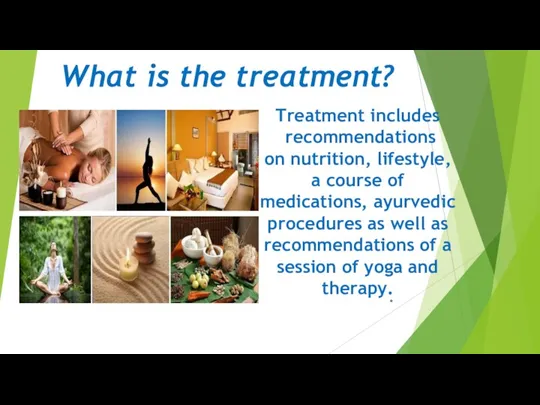 What is the treatment? . Treatment includes recommendations on nutrition,