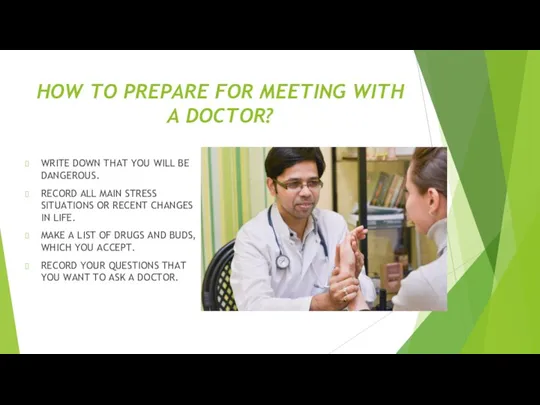 HOW TO PREPARE FOR MEETING WITH A DOCTOR? WRITE DOWN
