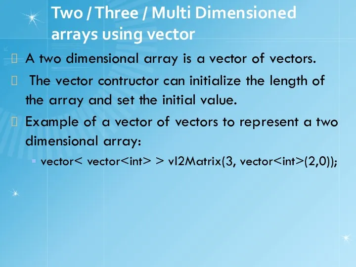 Two / Three / Multi Dimensioned arrays using vector A