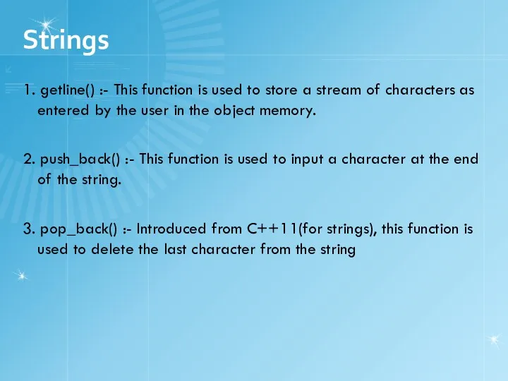 1. getline() :- This function is used to store a