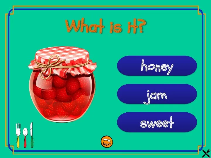 sweet jam honey What is it?