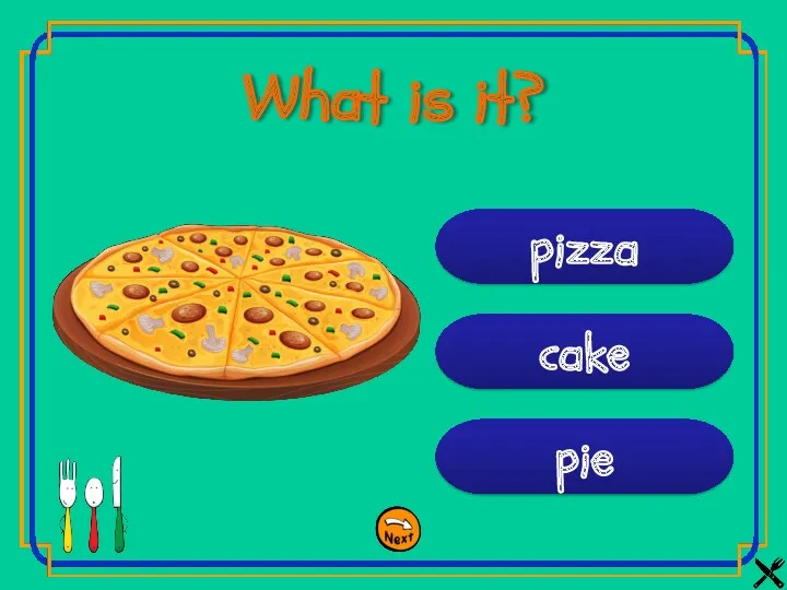 pie What is it? pizza cake