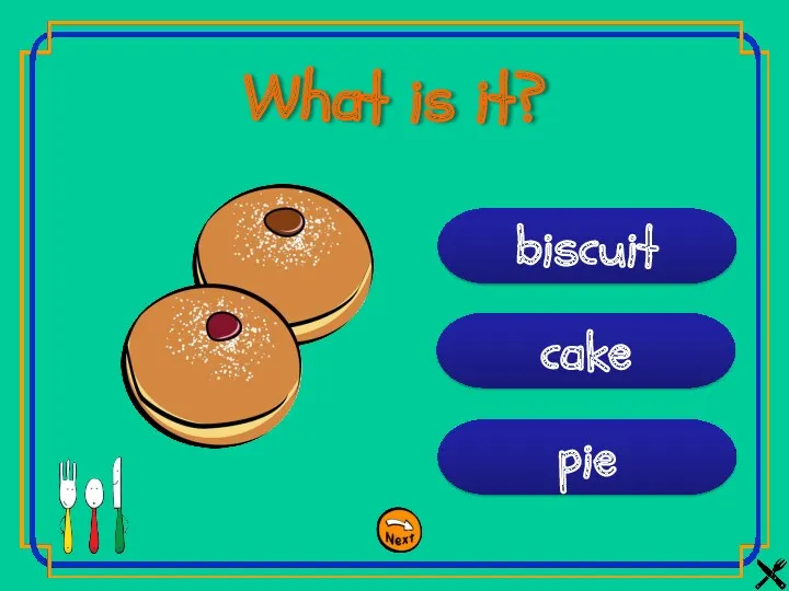 pie cake biscuit What is it?