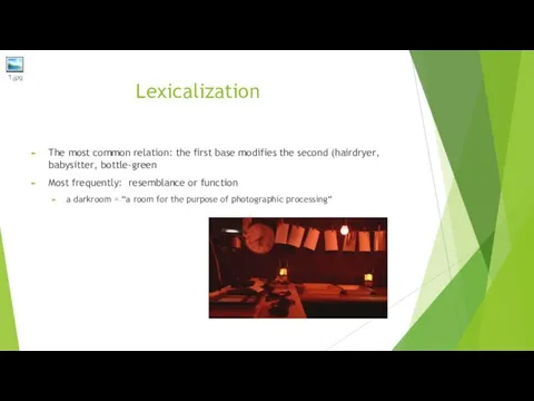 Lexicalization The most common relation: the first base modifies the