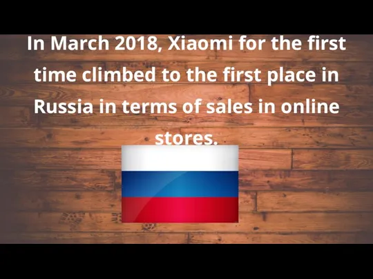 In March 2018, Xiaomi for the first time climbed to