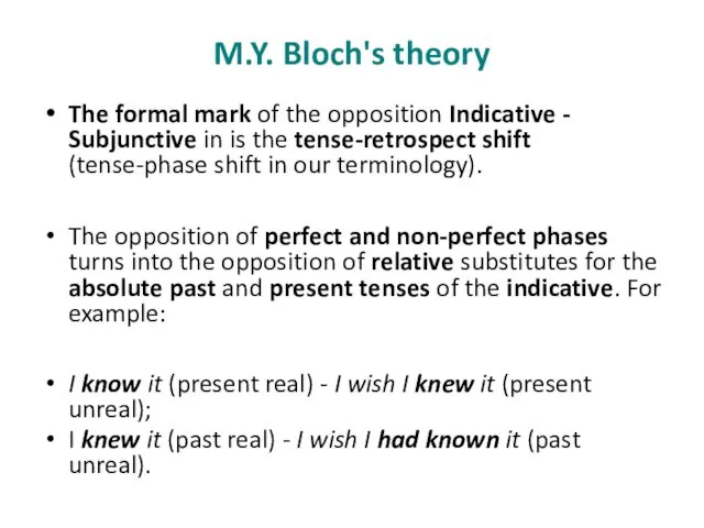 M.Y. Bloch's theory The formal mark of the opposition Indicative