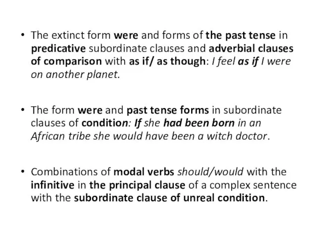 The extinct form were and forms of the past tense