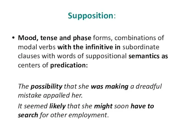 Supposition: Mood, tense and phase forms, combinations of modal verbs