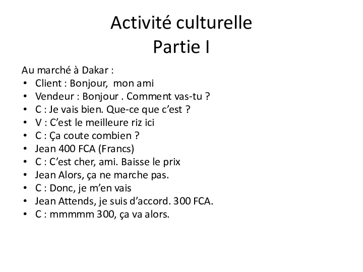 Activité culturelle Partie I Au marché à Dakar : Client