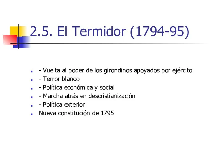 2.5. El Termidor (1794-95) - Vuelta al poder de los