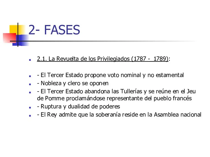 2- FASES 2.1. La Revuelta de los Privilegiados (1787 -_1789):