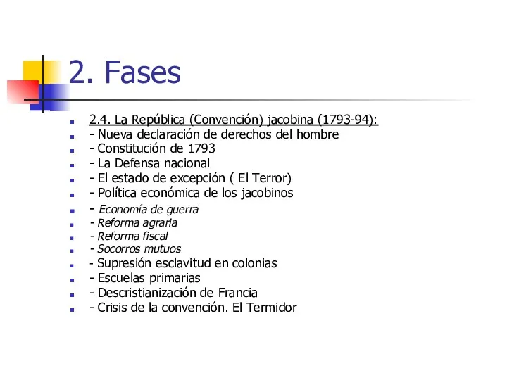 2. Fases 2.4. La República (Convención) jacobina (1793-94): - Nueva