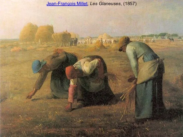 Jean-François Millet, Les Glaneuses, (1857)