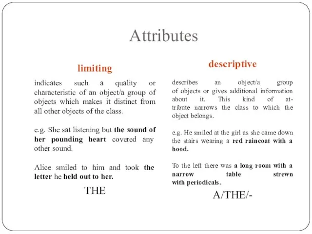 Attributes limiting descriptive indicates such a quality or characteristic of