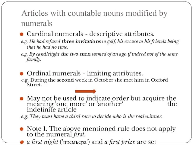 Articles with countable nouns modified by numerals Cardinal numerals -